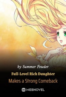 Full-Level Rich Daughter Makes a Strong Comeback