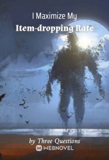 I Maximize My Item-dropping Rate
