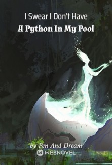 I Swear I Don't Have A Python In My Pool