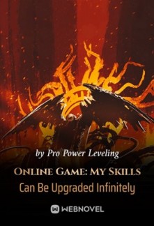 Online Game: My Skills Can Be Upgraded Infinitely